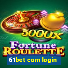 61bet com login